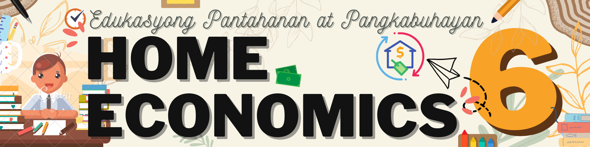 G6 - Edukasyong Pantahanan at Pangkabuhayan - Home Economics 