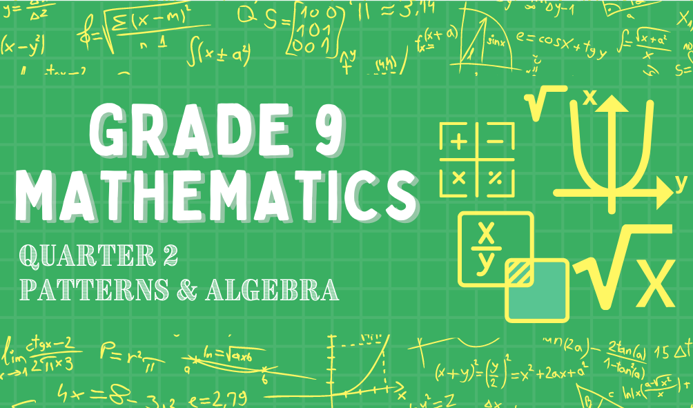 G9 - Mathematics Quarter 2 (Mrs. Daniel)