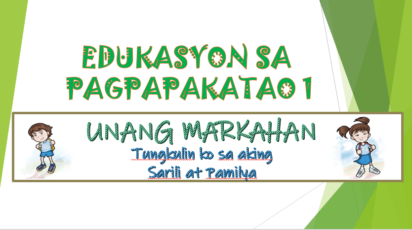 G1 - Edukasyon sa Pagpapakatao Quarter 1 Adelfa Ms. Varon