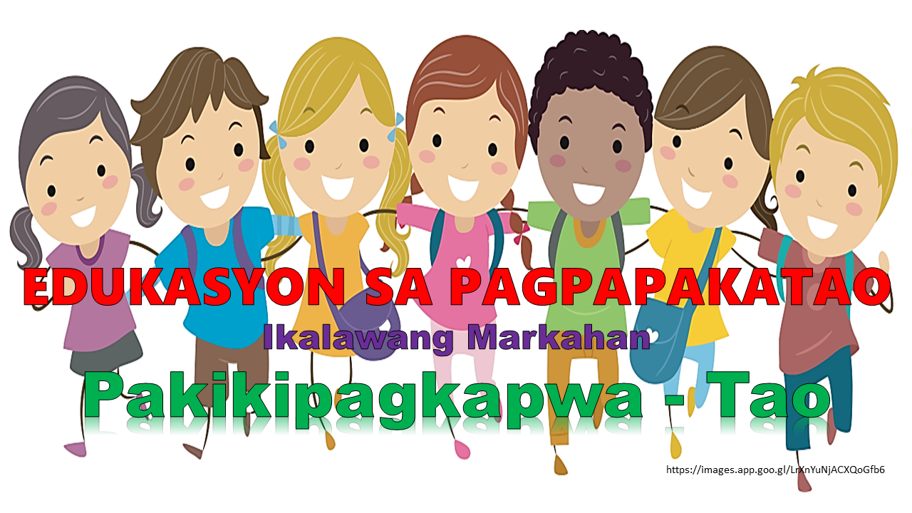 G4 - Edukasyon sa Pagpapakatao Quarter 2 - Mrs. Naranjo