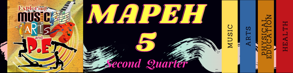 G5 - MAPEH (QUARTER 2) -Mrs. Palmero