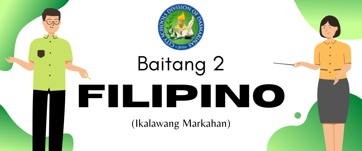 Filipino 2 - Ikalawang Markahan- Bb. Superable