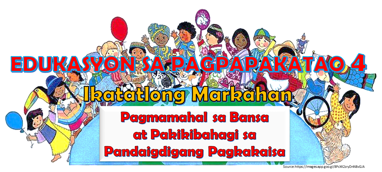 G4 - Edukasyon sa Pagpapakatao Quarter 3 - Mrs. Naranjo