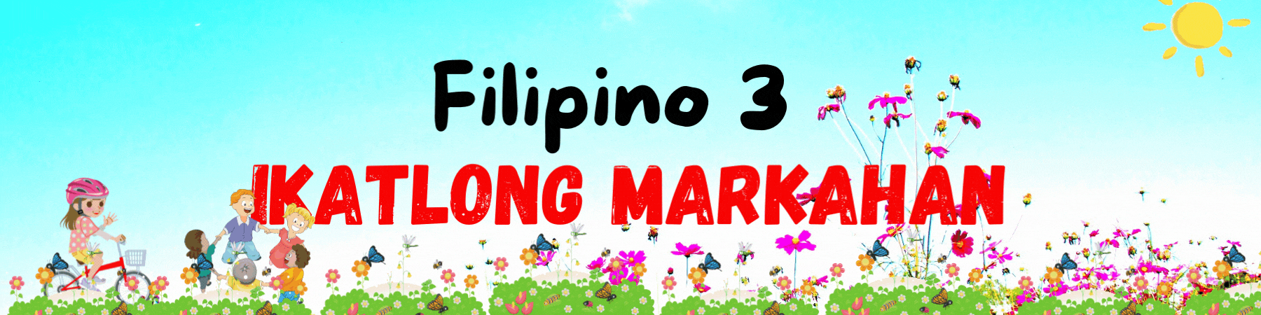 G3 - Filipino (Ikatlong Markahan) - Mrs. Villanueva