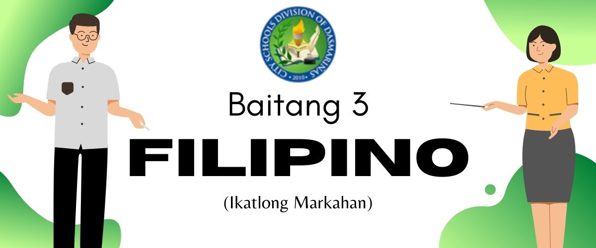 G3 - Filipino (Ikatlong Markahan) Mrs. Pastor