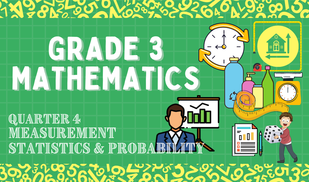 G3 - Mathematics Quarter 4 - Ms. Eisma