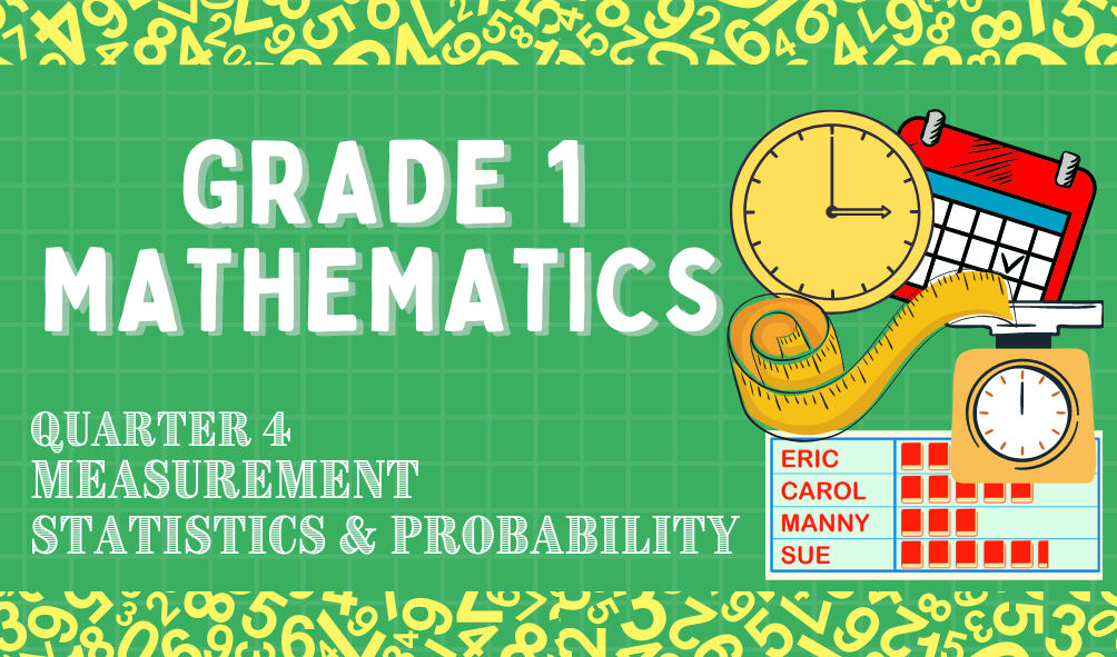 G1 - Mathematics Quarter 4 - Mrs. Sargento