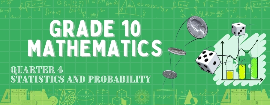 G10 - Mathematics Q4 - Mrs. Cascaño