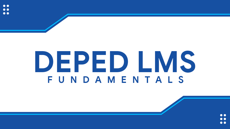 DepEd LMS: Fundamentals