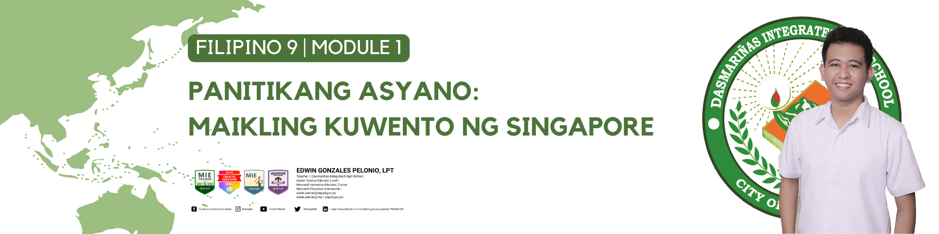 301186-Dasmarinas Integrated High School-Filipino 9-Quarter 3-Module 1: Panitikang Asyano-Maikling Kuwento ng Singapore