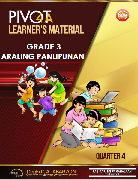 107872_Maliksi Elementary School_Araling Panlipunan_3_Quarter 4_Module 7: Pamamahala sa Sariling Lalawigan at Rehiyon