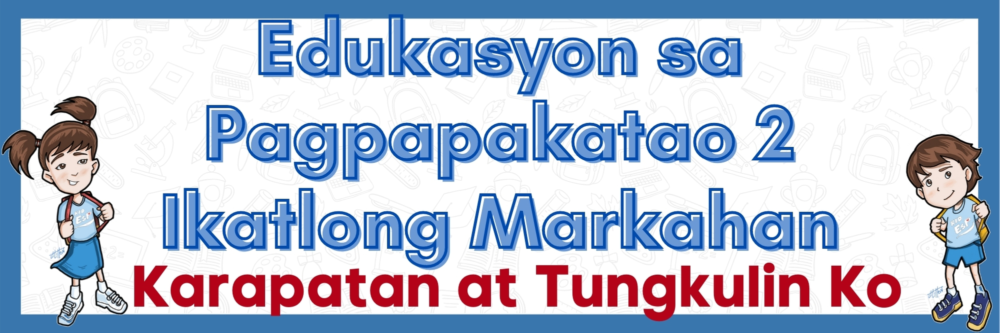 G2 - Edukasyon sa Pagpapakatao Quarter 3 Nataniel D. Tinambacan Jr. 