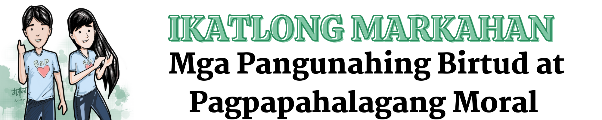 G1O - Edukasyon sa Pagpapakatao Quarter 3 - MATILA